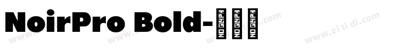 NoirPro Bold字体转换